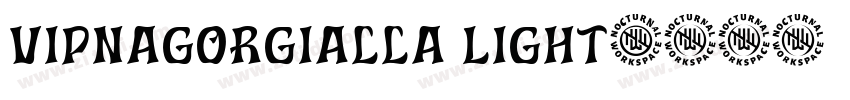 Vipnagorgialla Light字体转换